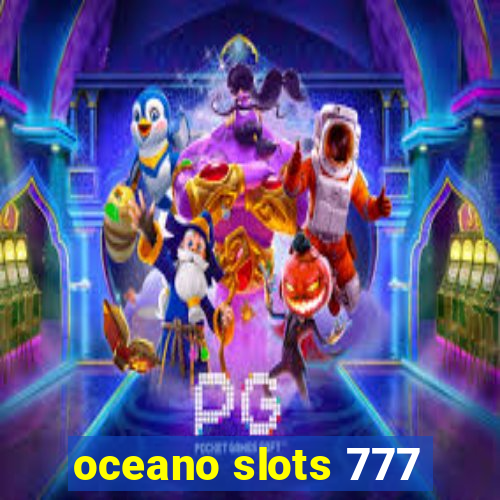 oceano slots 777